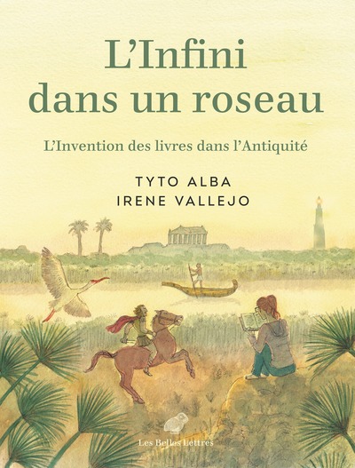 couverture du livre L'infini dans un roseau - L'invention des livres dans l'Antiquité