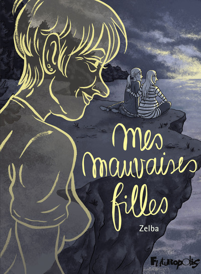 couverture du livre Mes mauvaises filles