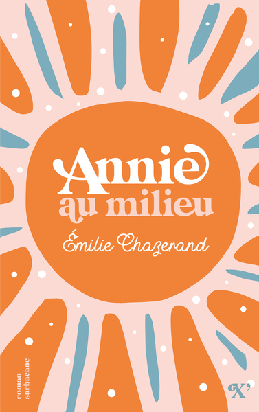 couverture du livre Annie au milieu