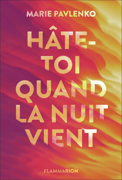 couverture du livre Hâte-toi quand la nuit vient