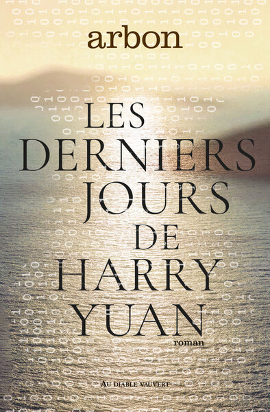 couverture du livre Les derniers jours de Harry Yuan