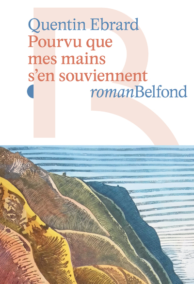 couverture du livre Pourvu que mes mains s'en souviennent