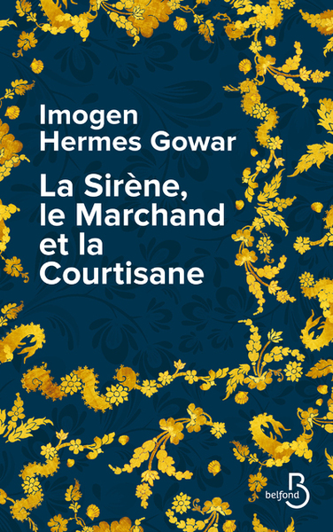couverture du livre La sirène, le marchand et la courtisane